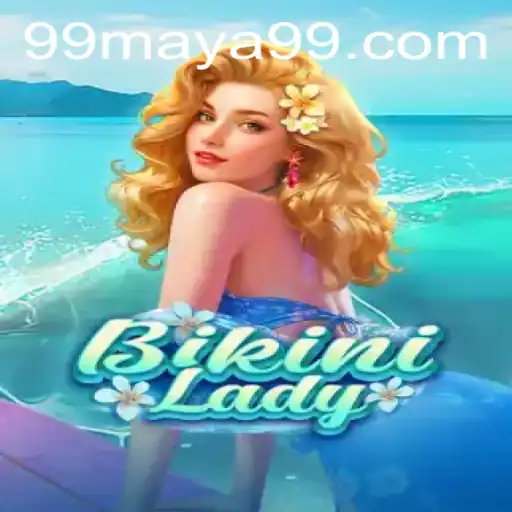 Discover the Thrills of BikiniLady with 99Maya: A Unique Gaming Experience